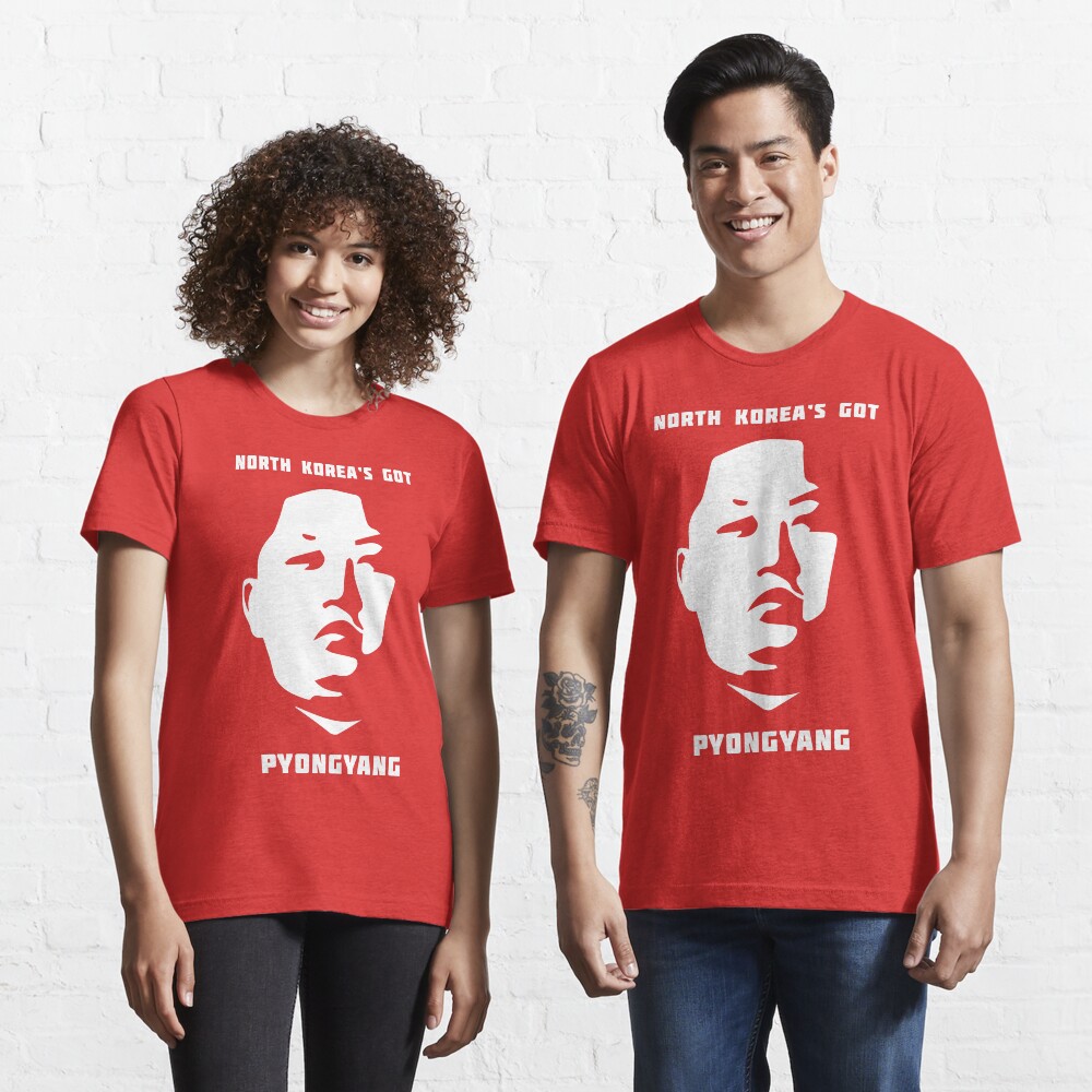 North Korea's Got Pyongyang (Kim Jong Un) Essential T-Shirt