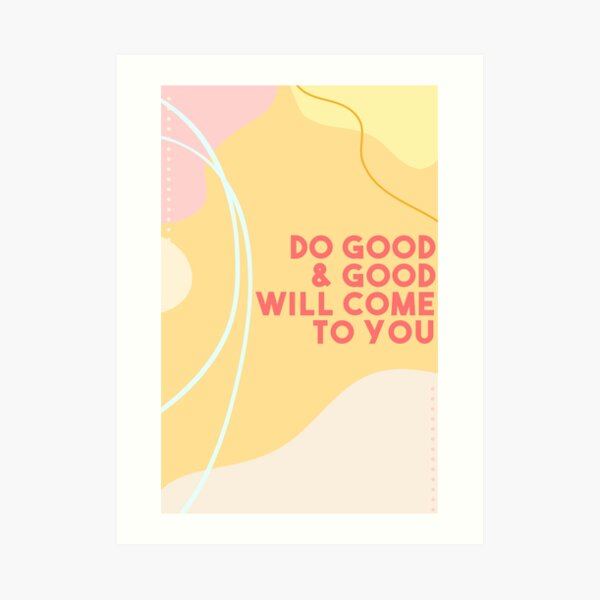 Do Good Art Print