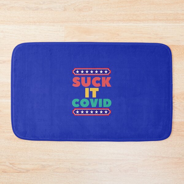 Item preview, SUCK IT COVID designed and sold by chris-ellis-art.