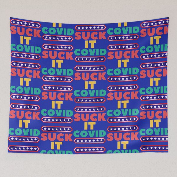 Item preview, SUCK IT COVID designed and sold by chris-ellis-art.