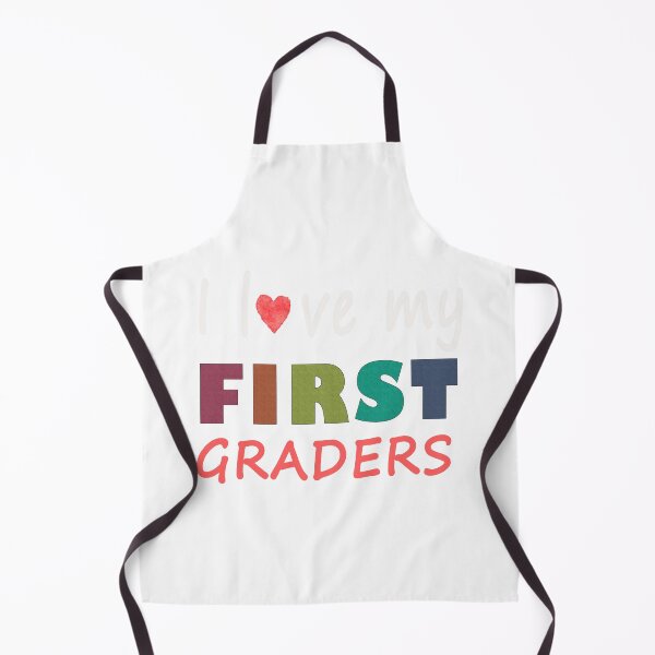 Item preview, I Love My First Graders T-Shirt designed and sold by bestdesigns2020.