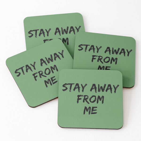 Item preview, Stay Away from Me designed and sold by louellawanders.