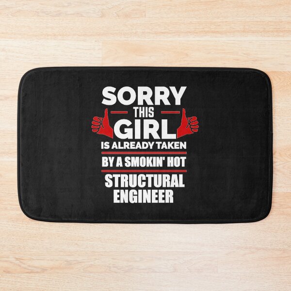 Item preview, Sorry Girl Already taken by hot  Structural Engineer Engineering designed and sold by losttribe.