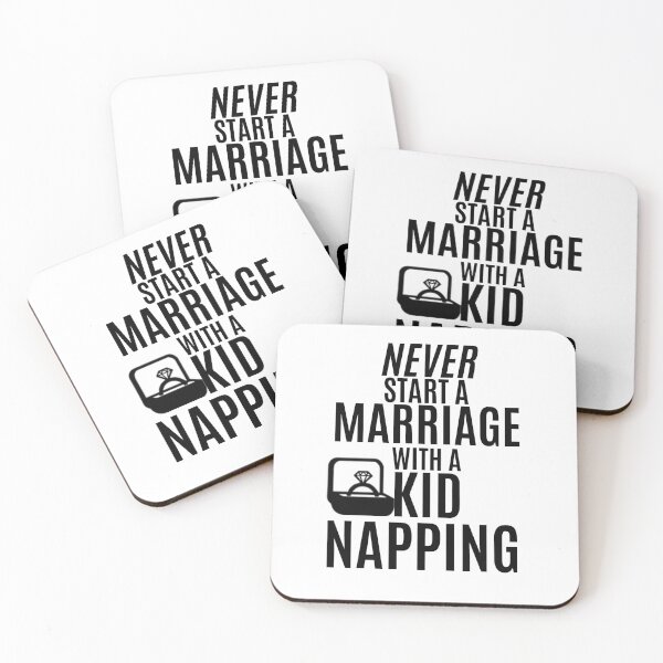 Item preview, Galavant-Inspired "Never Start a Marriage With a Kidnapping" designed and sold by mulberrydragon.