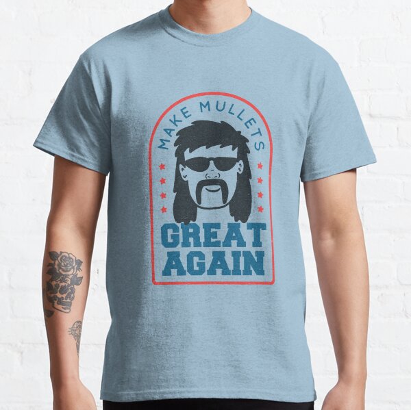 Make Mullets Great Again Classic T-Shirt