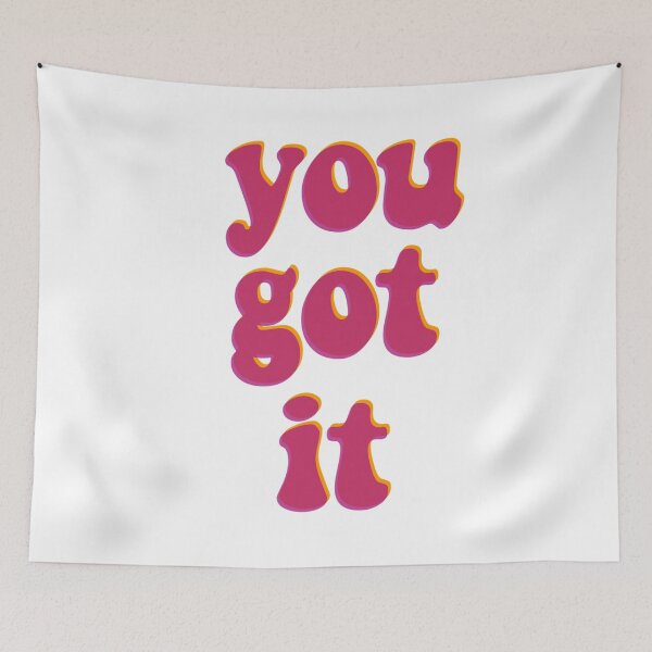 Item preview, You got it designed and sold by Natalie Peterson.