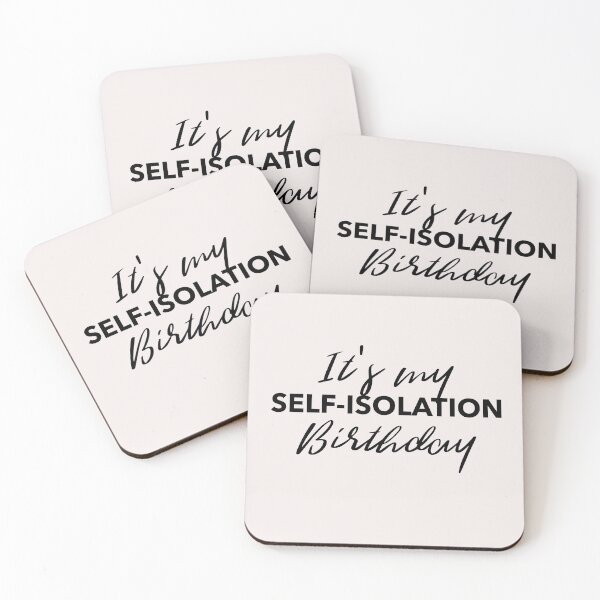 Item preview, It's My Self-Isolation Birthday designed and sold by RougeAtelier.
