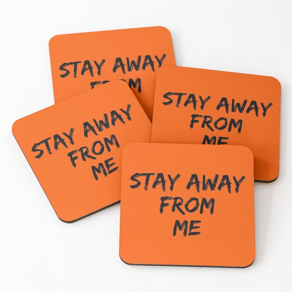 Item preview, Stay Away from Me designed and sold by louellawanders.