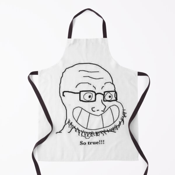 Item preview, So True! meme designed and sold by AceWatkins.