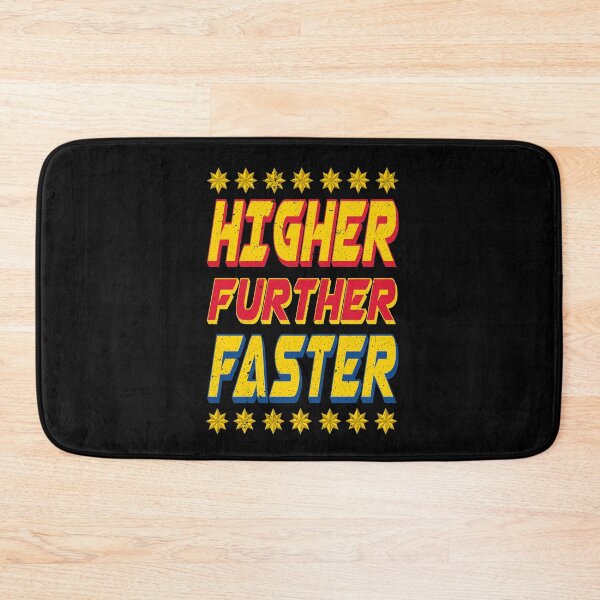 Item preview, HIGHER FURTHER FASTER designed and sold by FunGangStore.