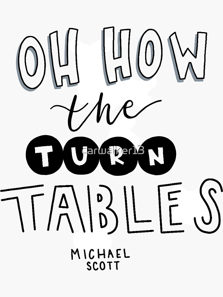  oh how the turn tables sticker by carwalker13 redbubble