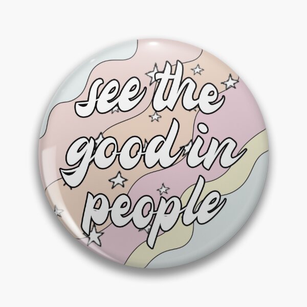 Item preview, See the good in people designed and sold by laumazu.