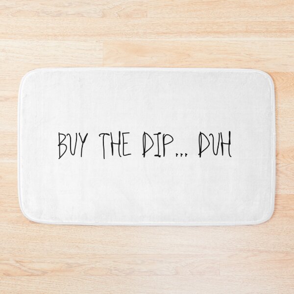 Item preview, Buy The Dip... Duh - Investing and Trading designed and sold by ShakePoD.