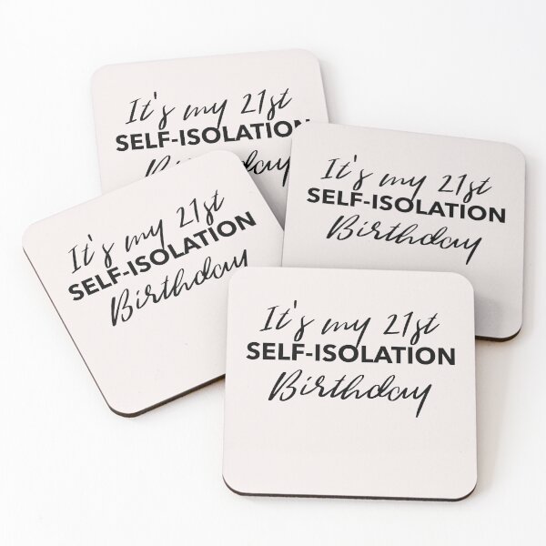 Item preview, It's My 21st Self-Isolation Birthday designed and sold by RougeAtelier.
