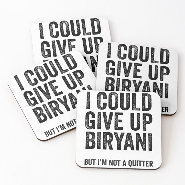Item preview, I Could Give Up Biryani But I'm Not A Quitter designed and sold by kamrankhan.