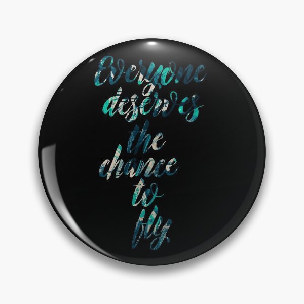 Item preview, Everyone Deserves the Chance to Fly designed and sold by Theatre Thoughts.