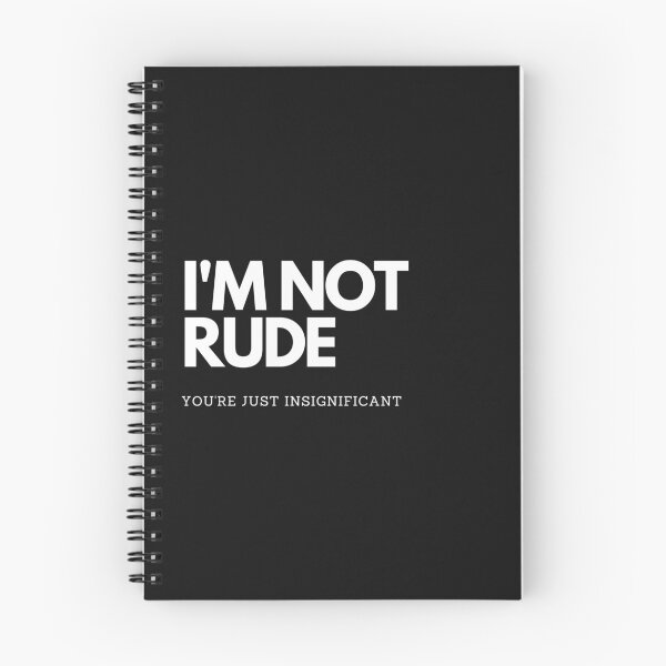 Item preview, I'm not rude - you're just insignificant designed and sold by JokesAndFun.