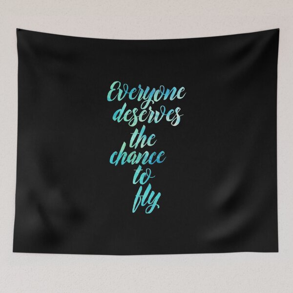 Item preview, Everyone Deserves the Chance to Fly designed and sold by Theatre Thoughts.