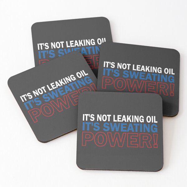 Item preview, It's Not Leaking Oil - Colors designed and sold by AndrewY.