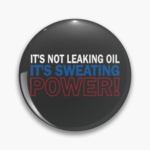 Item preview, It's Not Leaking Oil - Colors designed and sold by AndrewY.