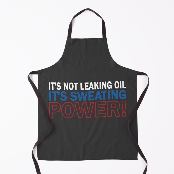 Item preview, It's Not Leaking Oil - Colors designed and sold by AndrewY.