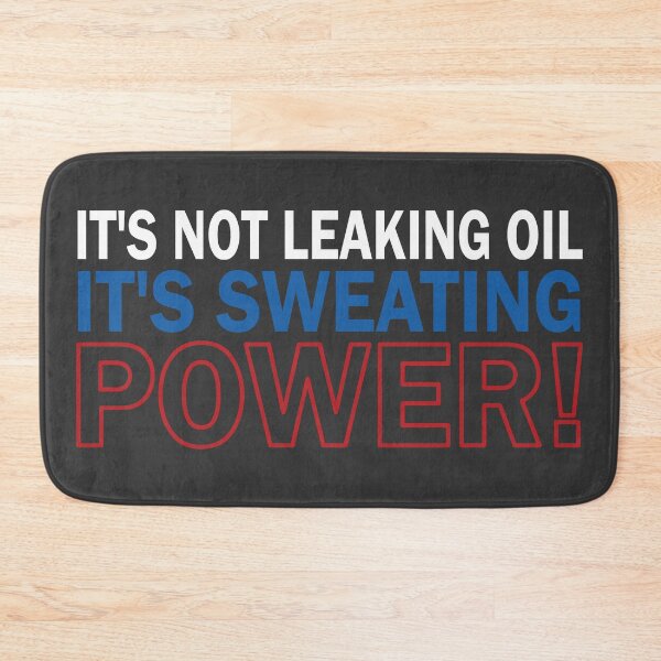 Item preview, It's Not Leaking Oil - Colors designed and sold by AndrewY.
