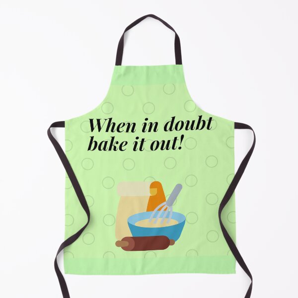 Item preview, when in doubt bake it out! designed and sold by PhoeniXDreamer.