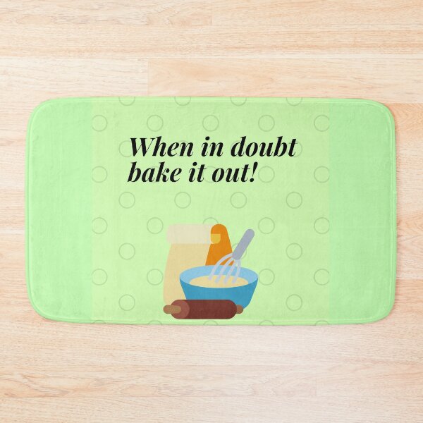 Item preview, when in doubt bake it out! designed and sold by PhoeniXDreamer.