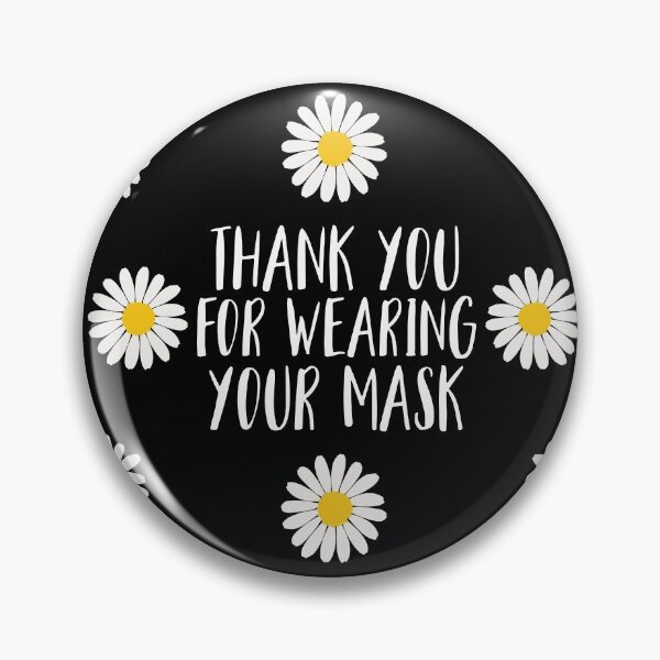 Item preview, Thank You For Wearing Your Mask designed and sold by Sara Burgess.