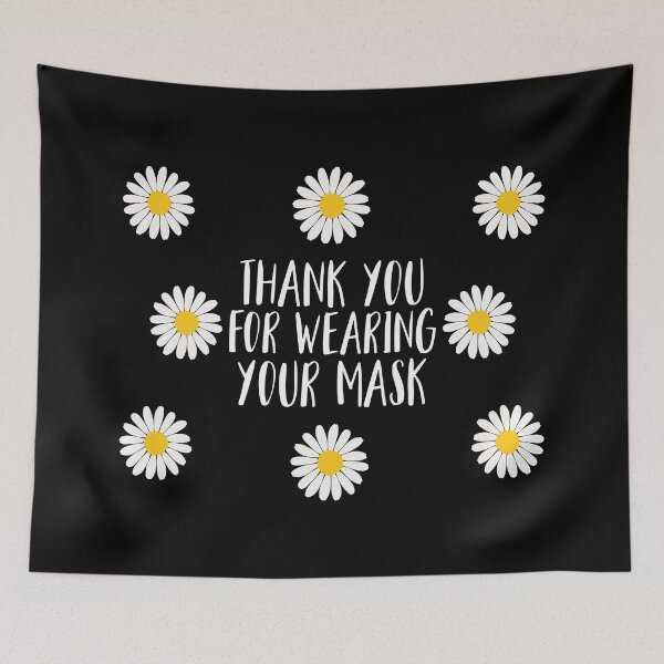 Item preview, Thank You For Wearing Your Mask designed and sold by Sara Burgess.