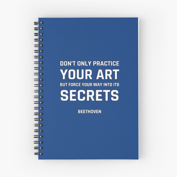 Item preview, Beethoven Quotes - Don’t only practice your art, but force your way into its secrets designed and sold by Inspirationmotivation.