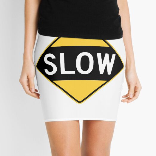 United States Sign - Slow, Old Mini Skirt