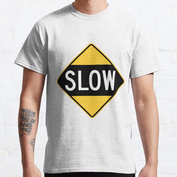 United States Sign - Slow, Old Classic T-Shirt