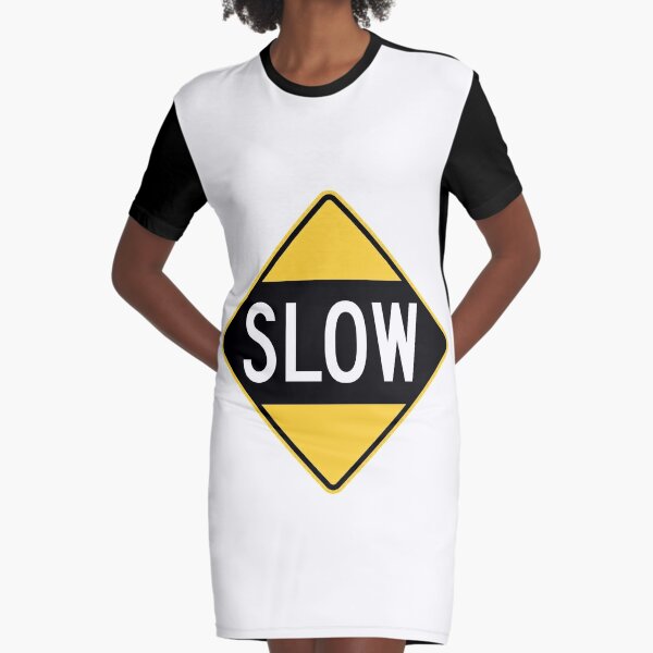 United States Sign - Slow, Old Graphic T-Shirt Dress
