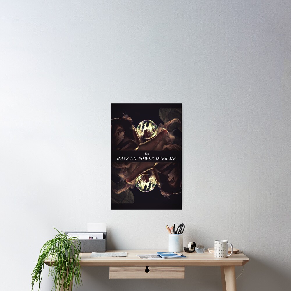 You Have No Power Over Me Poster
