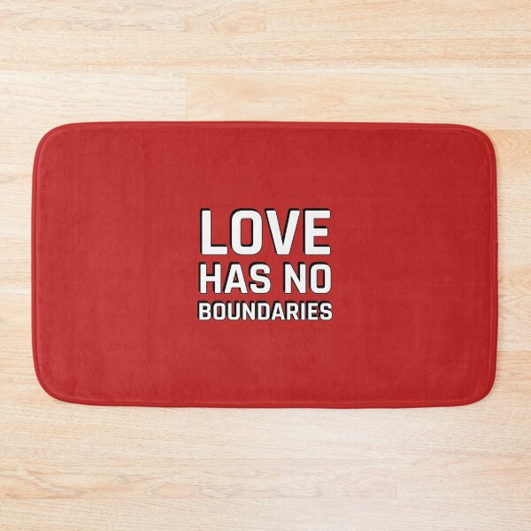 Item preview, LOVE HAS NO BOUNDARIES designed and sold by Inspirationmotivation.