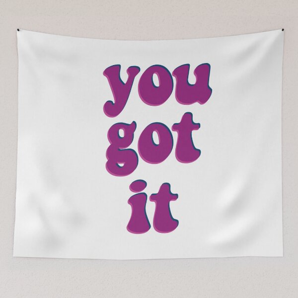 Item preview, You got it designed and sold by Natalie Peterson.