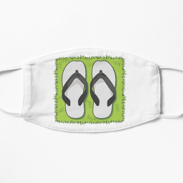 Flip Flops. Pull up a spot on the Grass! Mask