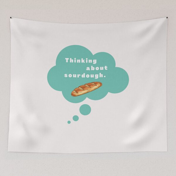 Item preview, Thinking About Sourdough designed and sold by SunnyDayStyle.
