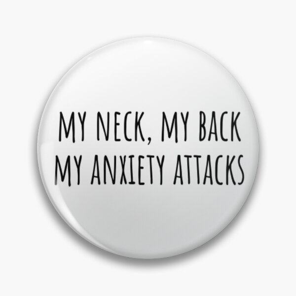 Item preview, My Neck, My Back My Anxiety Attacks designed and sold by CatMonkStudios.