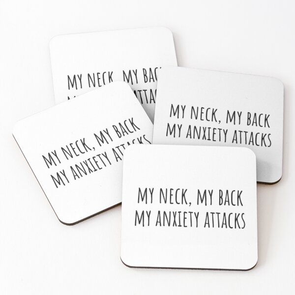 Item preview, My Neck, My Back My Anxiety Attacks designed and sold by CatMonkStudios.