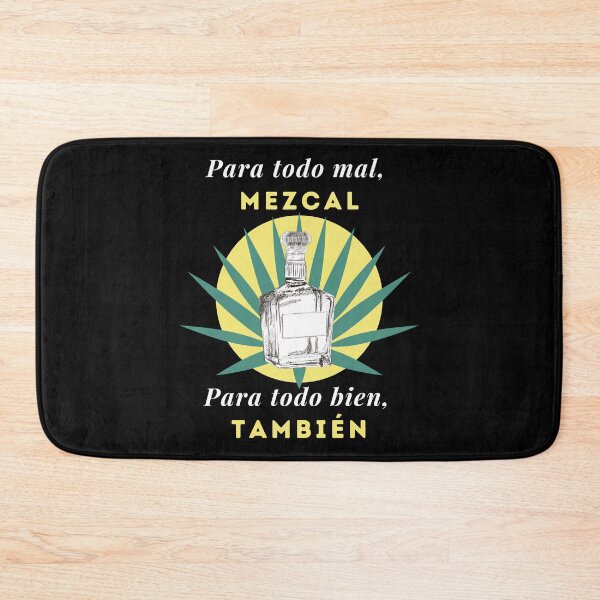 Item preview, Para todo mal Mezcal designed and sold by Frosty1489.