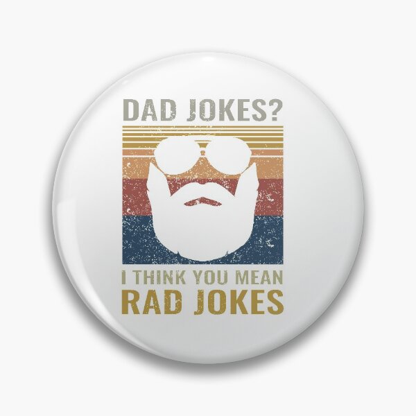 Item preview, dad jokes? i think you mean rad jokes designed and sold by hasanmasud.