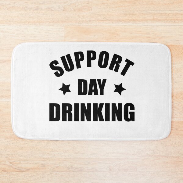 Item preview, Support Day Drinking T-Shirt, Day Drinking Shirt, Drinking Shirts, Drunk Shirt, Funny Drinking Shirt, Drinking Team T-Shirt designed and sold by moodesign.