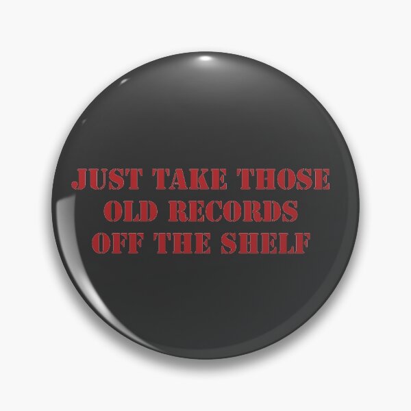 Item preview, "just take those old records ..." designed and sold by Feel-GoodPrints.