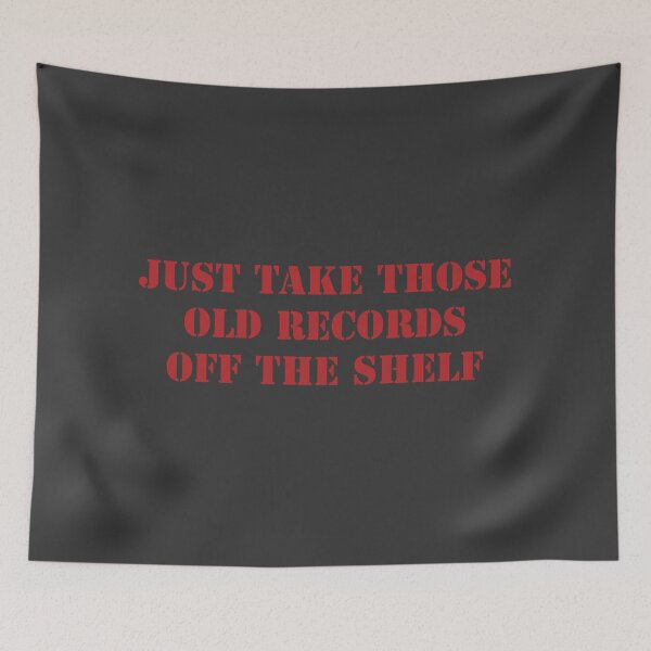 Item preview, "just take those old records ..." designed and sold by Feel-GoodPrints.