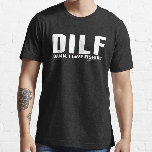 DILF Damn I Love Fishing Shirt for Men Funny Fishing Shirts for Men Dad Fishing  Shirt Fisherman Gifts Gift for Fisher Fishing Lover 