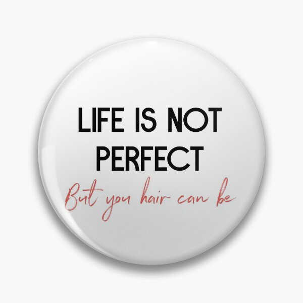 Item preview, Life is not perfect but your hair can be designed and sold by bumperapparels.