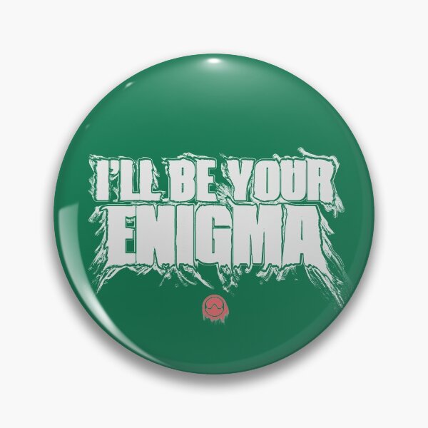 Item preview, I'll be your enigma designed and sold by lucwhos.