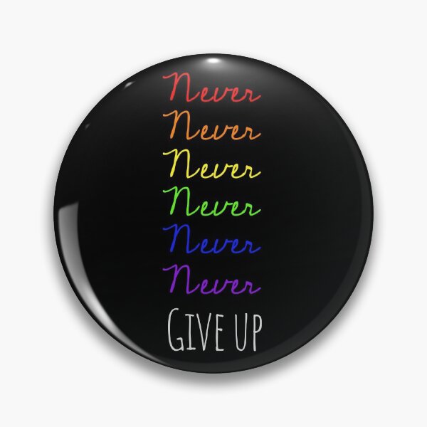 Item preview,  Never never never never Give Up  designed and sold by Flip & Flop.